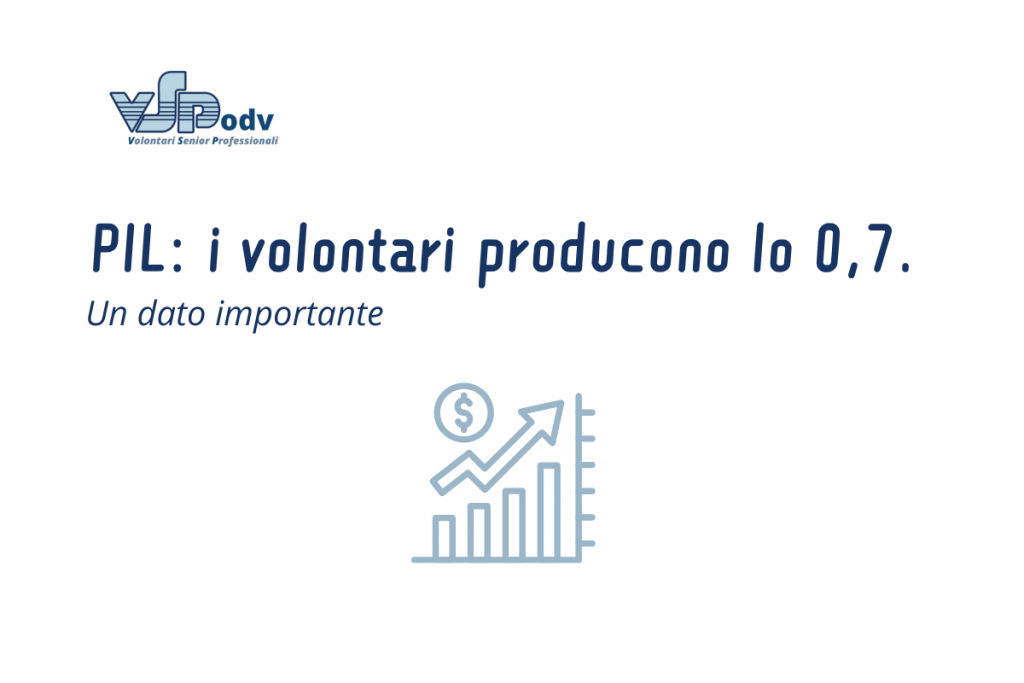 PIL: i Volontari producono lo 0,7. Un dato importante