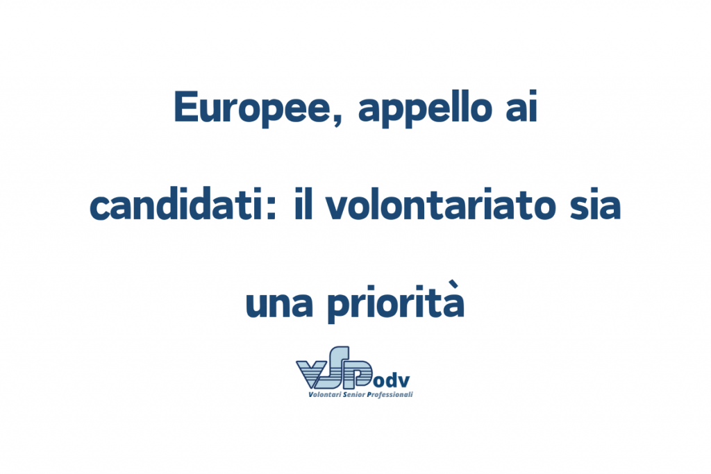 Europee, appello ai candidati: il volontariato sia una priorità