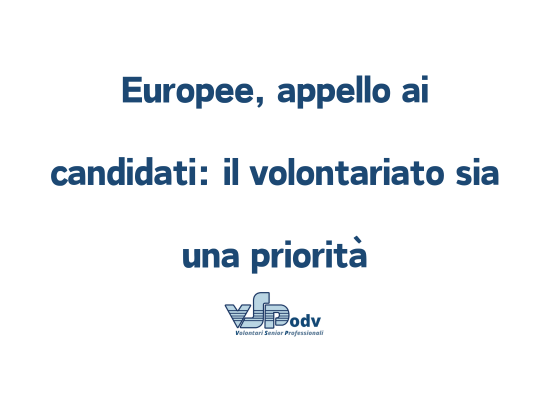 Europee, appello ai candidati: il volontariato sia una priorità