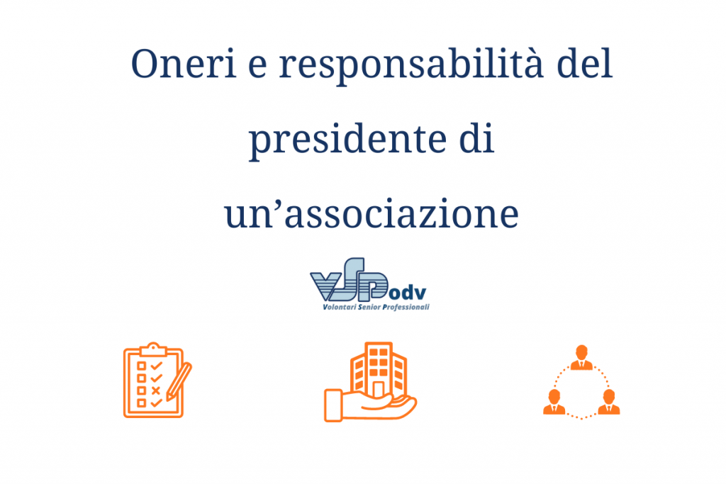 Oneri e responsabilità del presidente di un’associazione