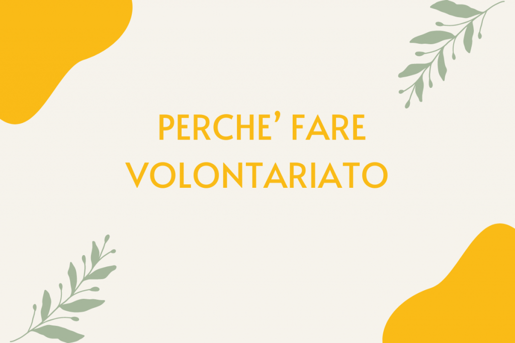 Perché fare volontariato